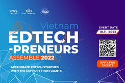 Nhiều cơ hội cho start-up công nghệ giáo dục tại Vietnam Edtech-preneurs Assemble 2022