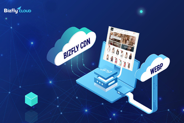 Công cụ chuyển đổi ảnh BizFly CDN giúp doanh nghiệp tiết kiệm 30% chi phí
