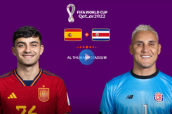 Địa chỉ xem trực tiếp World Cup 2022, Tây Ban Nha vs Costa Rica, 23h00 ngày 23/11