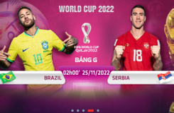 Địa chỉ xem trực tiếp World Cup 2022, Brazil vs Serbia, 2h00 ngày 25/11