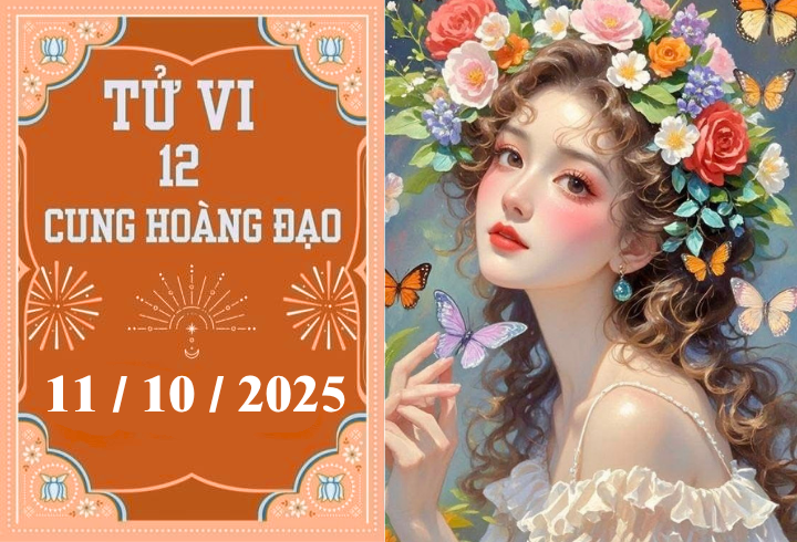 Tử vi 12 cung hoàng đạo ngày 11/10: Song Ngư bất an, Ma Kết tài lộc rực rỡ