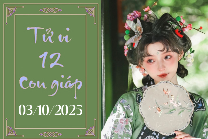 Tử vi 12 con giáp hôm nay ngày 3/10/2025: Thìn may mắn, Ngọ phòng mâu thuẫn
