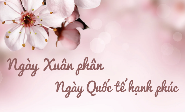 Vì sao ngày Xuân phân 20/3 được chọn là Ngày Quốc tế Hạnh phúc? (Ảnh: Nhật Thùy)
