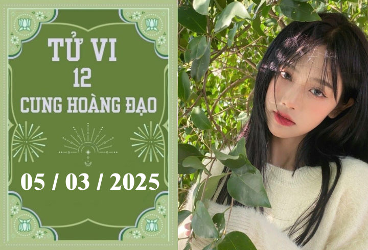 Tử vi 12 cung hoàng đạo ngày 5/3: Xử Nữ may mắn, Bọ Cạp khó khăn