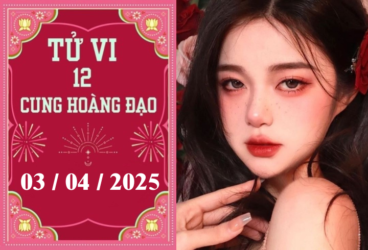 Tử vi 12 cung hoàng đạo ngày 03/04: Song Tử may mắn, Xử Nữ ổn định