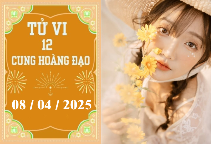Tử vi 12 cung hoàng đạo ngày 08/04: Song Tử nóng vội, Bảo Bình may mắn