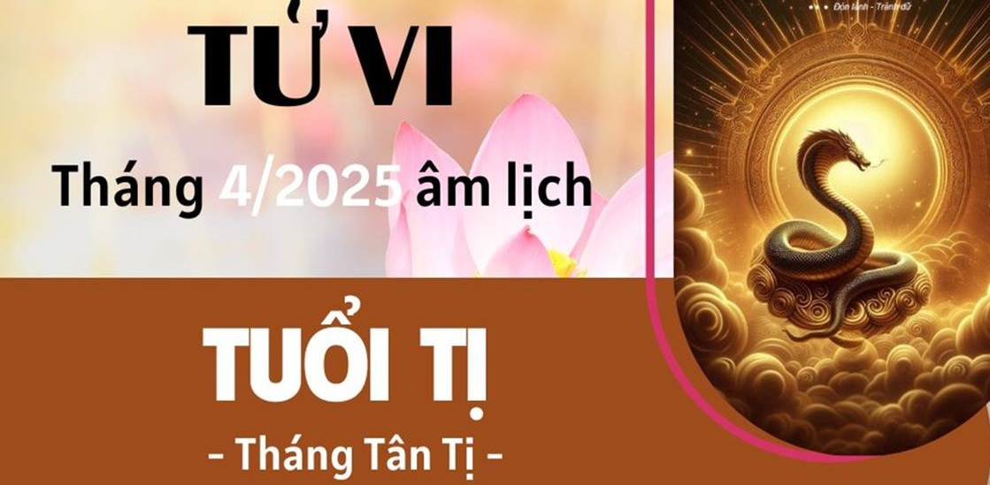 Con giáp tuổi Tỵ tháng 4 âm lịch Ất Tỵ 2025 - Ảnh 3.