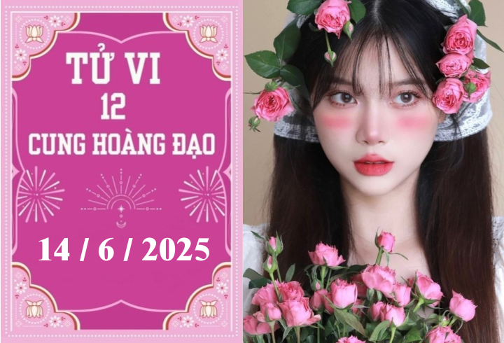 Tử vi 12 cung hoàng đạo ngày 14/6: Cự Giải khởi sắc, Nhân Mã may mắn