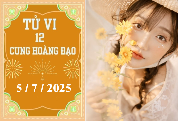 Tử vi 12 cung hoàng đạo ngày 5/7: Cự Giải thuận lợi, Bọ Cạp may mắn