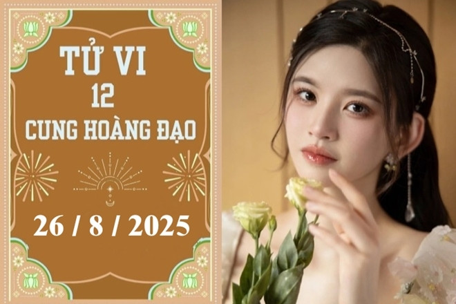 Tử vi 12 cung hoàng đạo ngày 26/8: Song Tử chậm trễ, Cự Giải may mắn