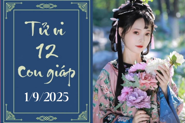 Tử vi 12 con giáp hôm nay ngày 1/9/2025: Tuất may mắn, Sửu thận trọng