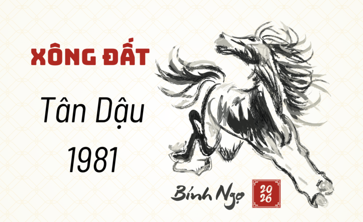 Tuổi xông đất năm 2026 cho gia chủ Tân Dậu 1981. (Ảnh: Nhật Thùy)
